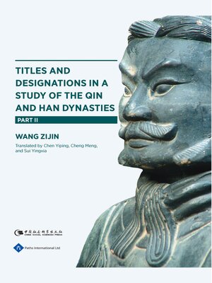 cover image of Titles and Designations in a Study of the Qin and Han Dynasties Part II
